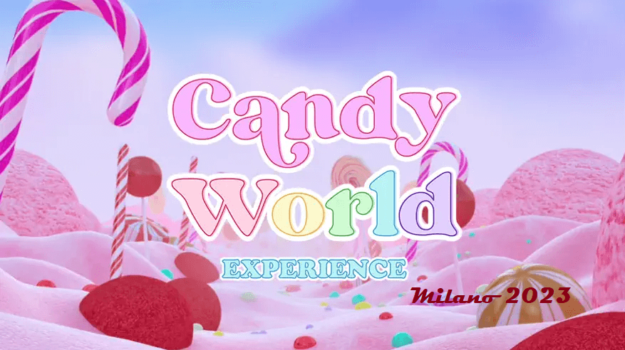 candy world experience milano2023