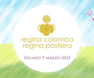 Regina Colomba e Regina Pastiera 2024 a Milano